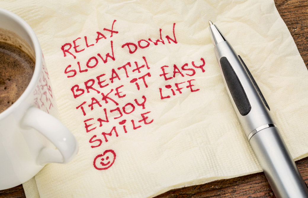 RELAX SLOW DOWN BREATH